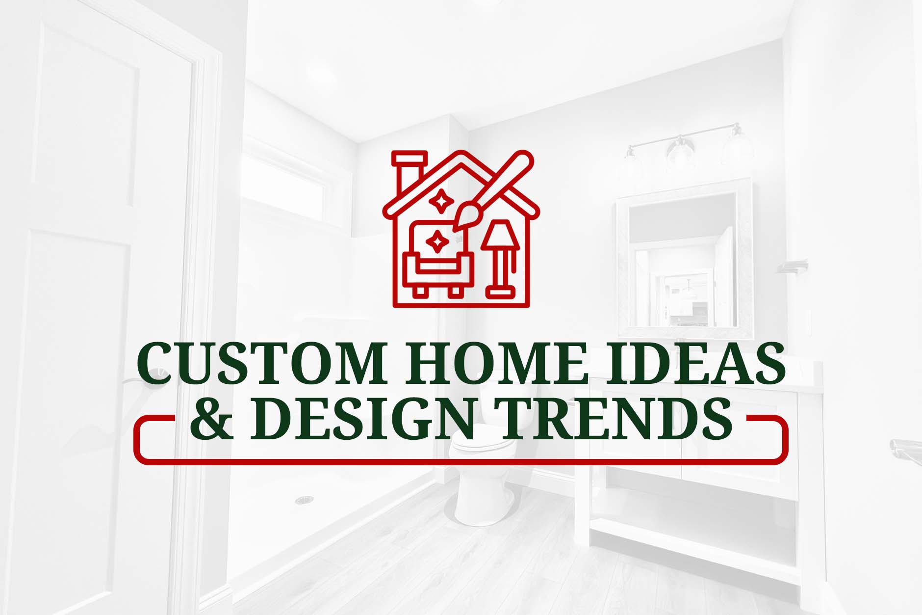 custom home design trends