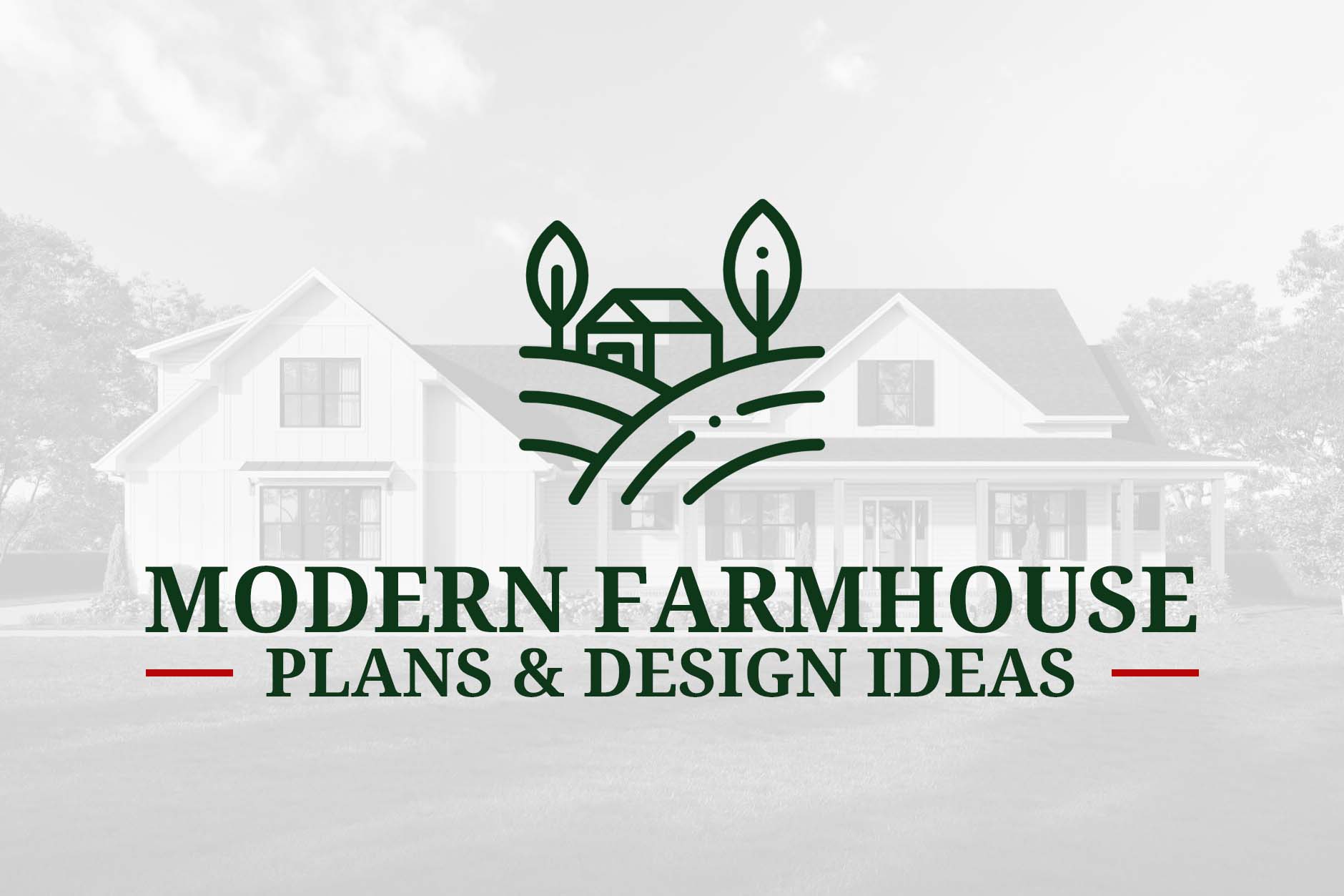 Modern Farmhouse Design Ideas